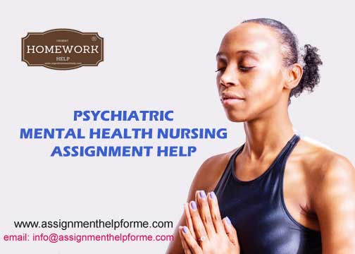 Psychiatric mental health nursing assignment help
